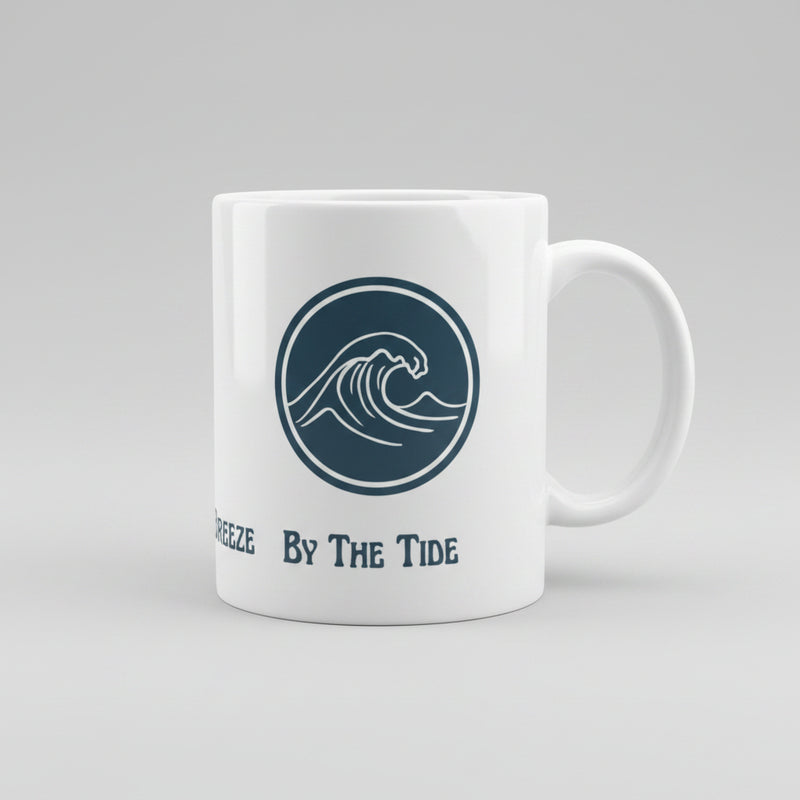 Ceramic Mug - By the Birds By the Breeze By the Tide